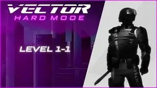 Vector: Remastered Hardmode