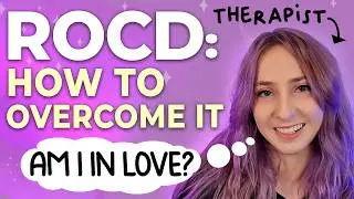Breaking the Cycle of Doubt in Relationship OCD