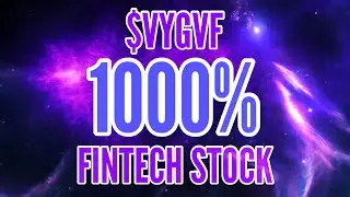 $VYGVF | 1000% FinTech Stock