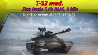 T-22 medium | First battle