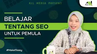 Belajar SEO dari nol mulai dari Definisi, Jenis, Manfaat dan Cara kerja SEO.