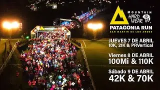 Patagonia Run MHW 2022 - 10k, 21k, 42k, 70k, 110k, 100Mi y PRVertical race