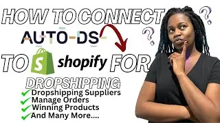 How To Connect AutoDS To Shopify