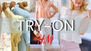 H&M Spring/Summer TRY-ON HAUL 🌸 Feminine Outfit Ideas