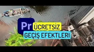 Premiere Pro İçin ÜCRETSİZ GEÇİŞ EFEKTLERİ | FREE TRANSITION EFFECTS for Premiere Pro