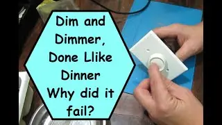 Dimmer Switch Fail but Why?
