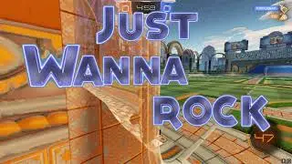 Just Wanna Rock (Rocket League Montage)