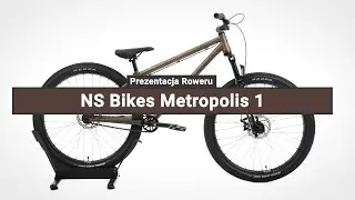 Rower Górski NS Bikes Metropolis 1 - Prezentacja roweru