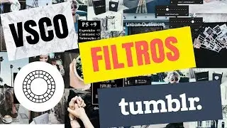 VSCO CAM FILTROS TUMBLR GRATIS LINK NA DESCRIÇAO