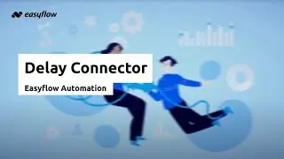 Delay Connector | Automation 101
