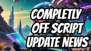 Update News: COMPLETELY OFF SCRIPT | Latest Patch Updates And More !! | No Man's Sky