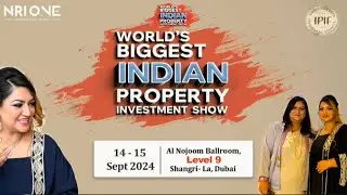 NRI ONE Indian Property Investment Festival – A Star-Studded Success! | #soniamajeed | #yariaan
