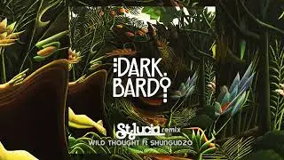 Dark Bardo - Wild Thought ft. Shungudzo (St. Lucia Remix - Official Audio)