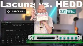 SabolHill Lacuna vs Crane Song HEDD 192 | Tape, Tube & Harmonic Saturation Comparison