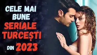 CELE MAI BUNE SERIALE TURCEȘTI DIN 2023 vol 2 din 5 #serialeturcesti #serialeturcesti2023
