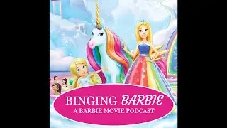 Binging Barbie Ep 53 - Dreamtopia: Episodes 1-5
