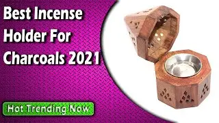 Best Incense Holder For Charcoals 2022