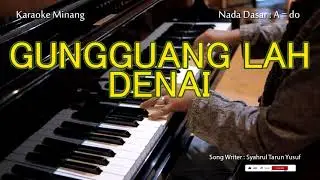 GUNGGUANGLAH DENAI - Karaoke Lirik - Cipt : Syahrul Tarun Yusuf