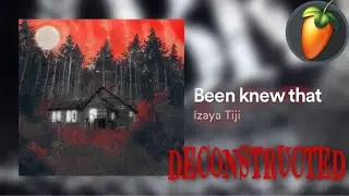 Been Knew That ( Deconstructed ) By Izaya Tiji