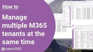 How to manage multiple M365 tenants at the same time
