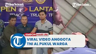 Viral Video Anggota TNI AL Pukul Warga, Ini Penjelasan Pj Kadispen Lantamal IX Ambon