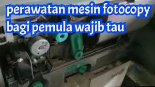cara mudah  perawatan mesin fotocopy supaya awet