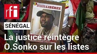 Présidentielle au Sénégal : la justice réintègre l'opposant Ousmane Sonko sur les listes • RFI