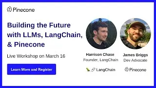 Building the Future with LLMs, LangChain, & Pinecone