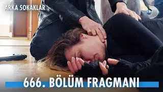 Arka Sokaklar 666. Bölüm Fragmanı | SEVAL KURTULABİLECEK Mİ?