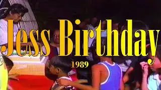 Jess Bday [1989]