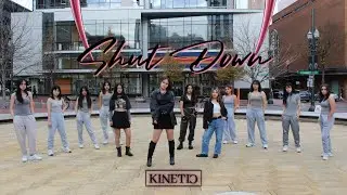 [KPOP IN OREGON] BLACKPINK (블랙핑크) - ‘Shut Down’ | Dance Cover by KINETIC