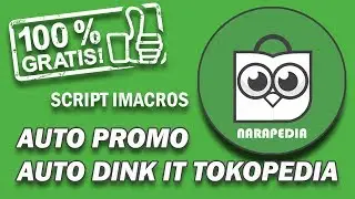 Script Imacros Auto Promo Per Jam Tokopedia Gratis