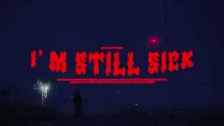 Dream Drop - I'm Still Sick (Official music video)