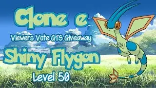 (CLOSED) Pokemon GTS Giveaway Team Up. for Shiny flygon Level 50 on Pokemon X Y & ORAS