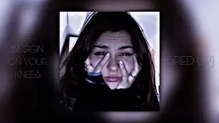 Victoria Justice - Beggin' On Your Knees (Sped Up)