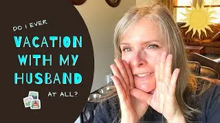 Do I Ever Take A Vacation With My Husband? Answering Questions About How I Am Doing