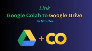 How to Link Google Drive with Google Colab | Step-by-Step Guide