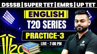 English For DSSSB | SUPERTET | EMRS | UPTET 2023 | English Practice Set #3 | English by Sharad Sir