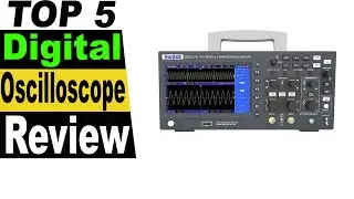 TOP 5 Best Digital Oscilloscope Review 2023
