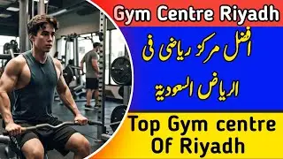 Top best fitness places in Riyadh Saudi Arabia