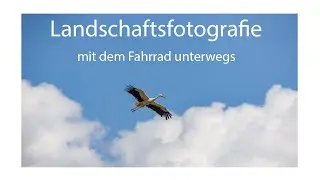 Naturfotografie, mit dem Fahrrad unterwegs.