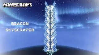 Minecraft: Beacon Skyscraper Tutorial