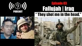 Shot in the head (by an AK47) and started the Battle of Fallujah -LCpl Brad Simmons  [Podcast Ep. 3]