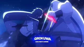 Grokuwa 🔥🩸AMV/EDIT  #slowopencollab