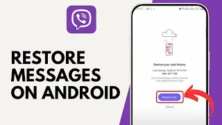 How to Restore Viber Messages on Android