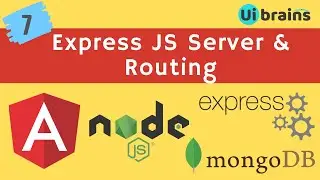 Angular 8 Online Training |  DAY 7 | Express JS | UiBrains | NAVEEN SAGGAM