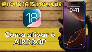Como ativar o AIRDROP em iPhone 16,15,pro,plus (ios 18)