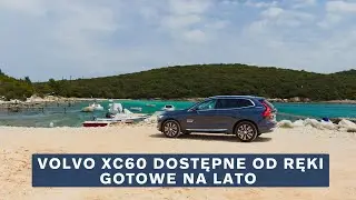 Volvo XC60 idealne na wakacyjne podróże - TERAZ DOSTĘPNE OD RĘKI | Autogala Volvo