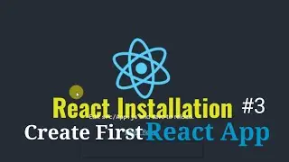 React JS Installation Tutorial | Creating First React App in VS Code | First React Project Creation