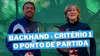 BACKHAND, CRITÉRIO 1 | SUZANA SILVA TÊNIS
